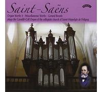 Gerard Brooks - Saint-Saens: Organ Works Volume 4 / Cavaille-Coll organ of the Collegiate Church of Saint-Hippolyte de Poligny
