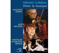 Gérard Corbiau - Filmer la musique - Augustin Dumay + José van Dam + Nostalgie d'une voix perdue [Francia] [DVD]