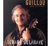 Gerard Delahaye - Guillou Pour Les Intimes
