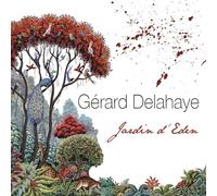 Gerard Delahaye - Jardin D'Eden