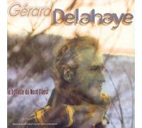 Gérard Delahaye - La Ballade Du Nord