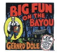 Gérard Dôle - Big Fun On The Bayou
