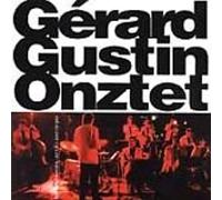 Gerard Gustin Onztet - Gerard Gustin Onztet