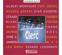 Gérard LENORMAN - Gilbert Montagné - Hugues AUFRAY - Gérard BLANC - Yves DUTEIL - Jean GUIDONI - Michel DELPECH - Frank NOËL - Thierry PASTOR - Léo BASEL - Jeanne MAS - STONE & CHARDEN - Ils chantent Julien Clerc CD 12-TRACK