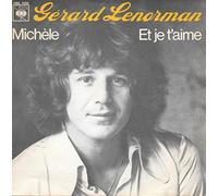 Gérard Lenorman - Michèle / Et Je T'aime [45 T / 7" Vinyl Single] (1976)