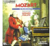 Gérard Philippe - Mozart : Sa vie, ses Oeuvres, raconté par Gérard Philippe