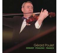 Gerard Poulet - Debussy Poulenc Franck [Import]