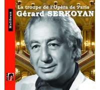 Gérard Serkoyan - La Troupe de l ' Opéra de Paris : Gérard SERKOYAN
