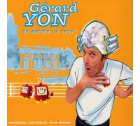 Gérard Yon - Ca Marche Ce Truc !
