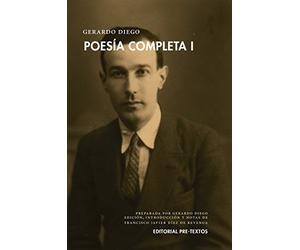 GERARDO DIEGO POESIA COMPLETA I: 1 (Biblioteca de clásicos contemporáneos)