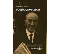 GERARDO DIEGO POESIA COMPLETA II: 2 (Biblioteca de clásicos contemporáneos)