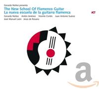 Gerardo Núñez - Gerardo Nunez Presents the New School of Flamenco Guitar