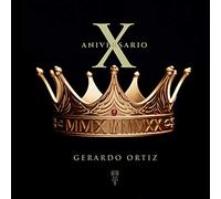 Gerardo Ortiz - Aniversario X [Import]