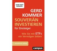 Gerd Kommer Souverän investieren für Einsteiger: Wie Sie mit ETFs (Tapa blanda)