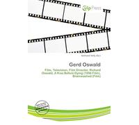 Gerd Oswald: Film, Television, Film Director, Richard Oswald, A Kiss Before Dying (1956 Film), Brainwashed (Film)