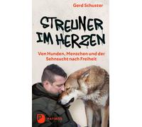 Gerd Schuster J Streuner im Herzen - Von Hunden, Menschen und der Se (Tapa dura)