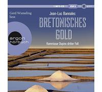 Jean-Luc Bannal Bretonisches Gold: Kommissar Dupins dritter Fall (Kommissar (CD)