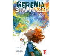 Geremia Starnazzi: La saga completa: i quattro volumi