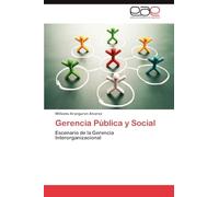 Gerencia Pública y Social: Escenario de la Gerencia Interorganizacional