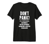 Gerente de Centro bancario de Desarrollo empresarial Camiseta Premium
