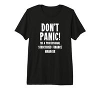 Gerente de Finanzas Estructuradas Camiseta Premium