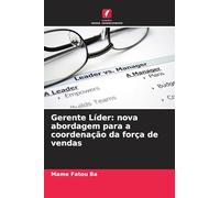 Gerente Líder: nova abordagem para a coordenação da força de vendas