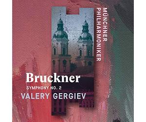 Gergiev, Valery - Filarmónica De Munich - Gergiev, Valery - Filarmónica De Munich - Symphony No.2 (CD) - Brukner, Anton - Filarmónica De Munich - Valery Gergiev