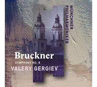 Gergiev, Valery - Filarmónica De Munich - Gergiev, Valery - Filarmónica De Munich - Symphony No.8 (CD) - Brukner, Anton - Filarmónica De Munich - Valery Gergiev