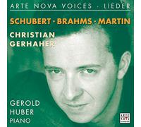 Gerhaher, Christian - Arte Nova Voices - Lieder: Schubert, Brahms, Martin