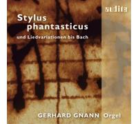 Gerhard Gnann Stylus Phantasticus (CD) Album (Importación USA)