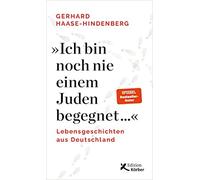 Gerhard Haase-H "Ich bin noch nie einem Juden begegnet ...": Lebensg (Tapa dura)