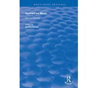 Gerhard on Music: Selected Writings (Routledge Revivals)