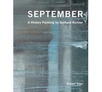 Gerhard Richter September A History Painting /anglais: a history painting by Gerhard Richter
