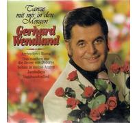 Gerhard Wendland - Tanze mit mir in den Morgen