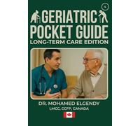 GERIATRIC POCKET GUIDE: LONG TERM CARE EDITION