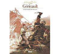 Géricault: Le Radeau de la Méduse