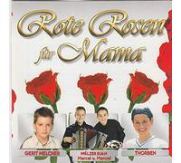 Gerit Melcher Marc Pircher Die Ladiner Sigrid & Marina Geradine Olivier - R o t e - R o s e n … (für M a m a)