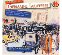 Germaine Tailleferre (Composer),Nicloe A. Paiement (Conductor) - The Music Of Germaine Tailleferre (Chamber Works) By Germaine Tailleferre (Composer),Nicloe A. Paiement (Conductor) (1997-10-23)
