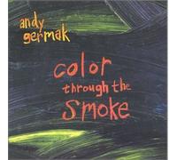 Germak, Andy - Color through the Smoke