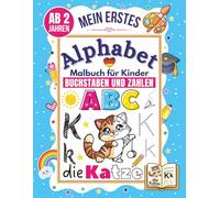 German Alphabet Coloring Book for Kids: Trace, Write, and Color Letters, Words, and Numbers in German (ABC Workbooks - Learn Letters & Words in Different Languages)