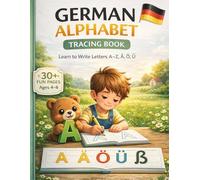German Alphabet Tracing Book for Kids Ages 4-6: Learn Letters, Writing Practice & Coloring Activities with Ä Ö Ü ß (Smart Kid Activity Books)