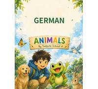 German Animals Activity Book: Coloring, Tracing, Word Search, Mazes and Puzzles - First German Words for Kids Ages 3-7