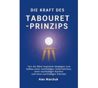 German Edition - The Power of the Tabouret Principle: Bible-Inspired Strategies to Build a Sustainable Business, Career, and Ministry