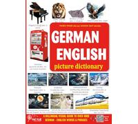 German - English Picture Dictionary: DEUTSCH - ENGLISCH WÖRTERBUCH mit Bildern