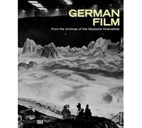 German Film: From the Archives of the Deutsche Kinemathek