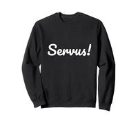 German Greeting Servus for Southern Germans and Austrians Sudadera