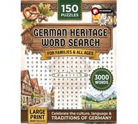 German Heritage Word Search Puzzle Book: 150 Puzzles with 3,000 Words on German Culture, History and Traditions - A Festive Gift for German Heritage
