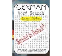 German Legends & Landmarks Word Search Adventure: 55 Puzzles from Easy to Difficult • Castles, Mythology, Culture, Food, History & Travel Vocabulary for Adults