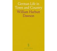 German Life in Town and Country: How empire, states, and religion shaped everyday life in Germany