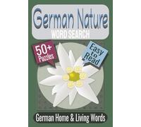 German Nature Word Search Puzzle Book: Puzzles featuring German Forests, Wildflowers, Mountain Landscapes